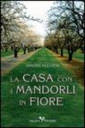 La casa con i mandorli in fiore