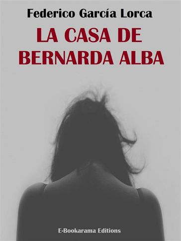 La casa de Bernarda Alba - Federico Garcia Lorca