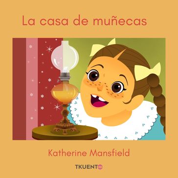 La casa de muñecas - Mansfield Katherine - María Paulina Correa