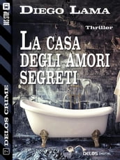 La casa degli amori segreti