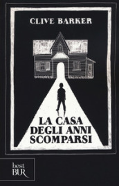 La casa degli anni scomparsi