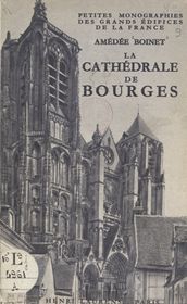 La cathédrale de Bourges