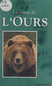 La cause de l ours