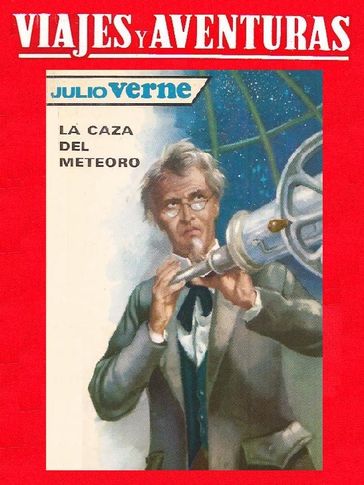 La caza del meteoro - Julio Verne