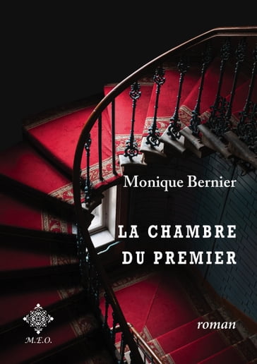 La chambre du premier - Monique Bernier