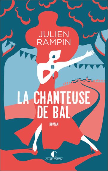 La chanteuse de bal - Julien Rampin