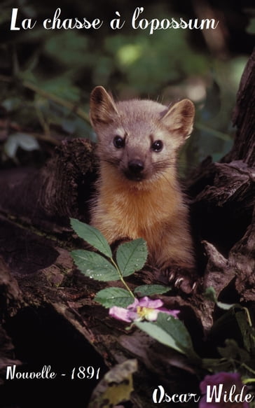 La chasse a l'opossum - Wilde Oscar