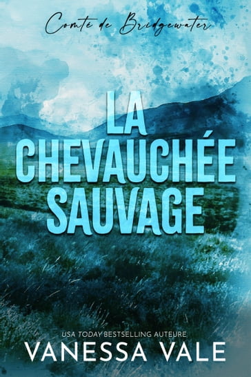 La chevauchée sauvage - Vanessa Vale