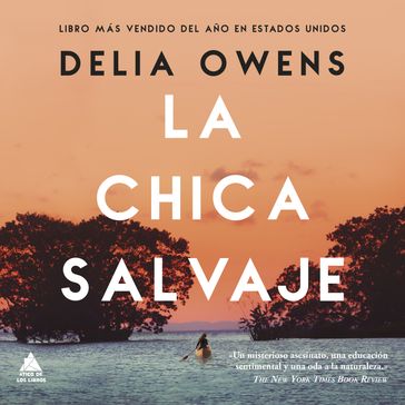 La chica salvaje - Delia Owens