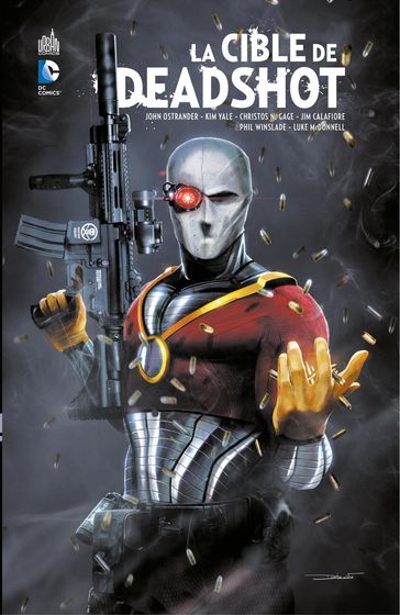 La cible de Deadshot - John Ostrander - Kim Yale - Christos N. Gage