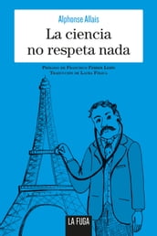 La ciencia no respeta nada