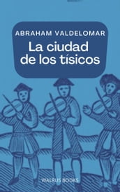 La ciudad de los tísicos