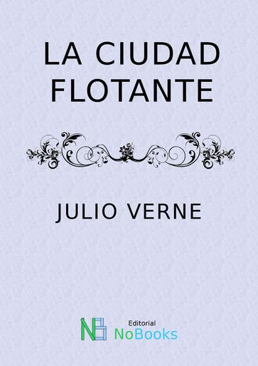 La ciudad flotante - Julio Verne