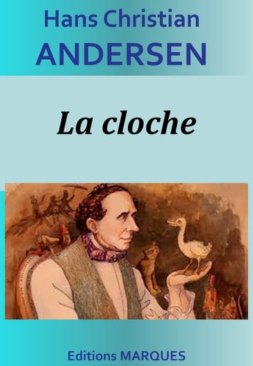 La cloche - Hans Christian Andersen