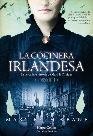 La cocinera irlandesa - Mary Beth Keane