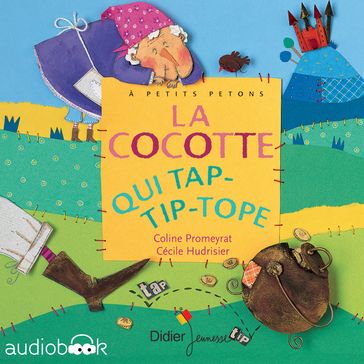 La cocotte qui tap-tip-tope - Céline Murcier - Coline Promeyrat