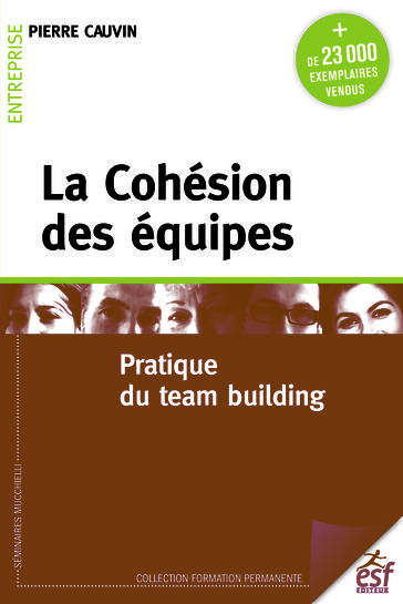 La cohésion des équipes - Pierre Cauvin