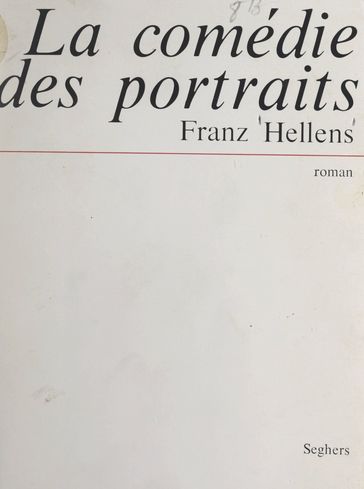 La comédie des portraits - Franz Hellens