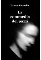 La commedia dei pazzi