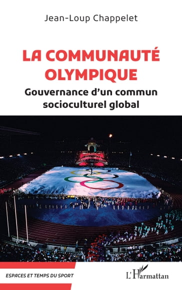 La communauté olympique - Jean-Loup Chappelet