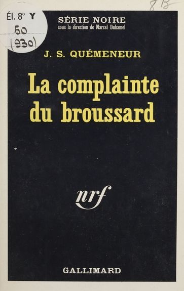 La complainte du broussard - J. S. Quémeneur - Marcel Duhamel