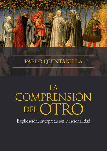 La comprensión del otro - Pablo Quintanilla