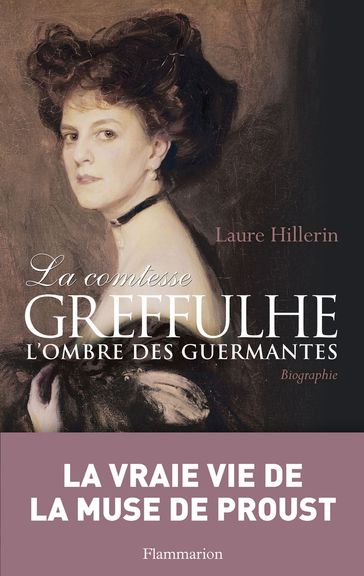 La comtesse Greffulhe - Laure Hillerin