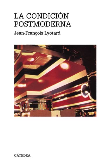 La condición postmoderna - Jean-François Lyotard