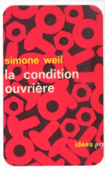 La condition ouvrière - Simone Weil