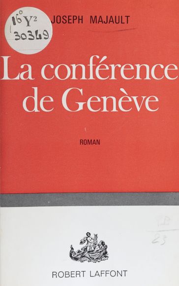 La conférence de Genève - Joseph Majault