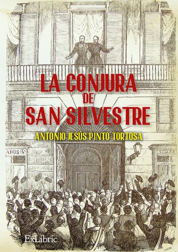 La conjura de San Silvestre - Antonio Jesús Pinto Tortosa