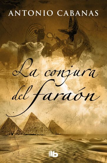 La conjura del faraón - Antonio Cabanas
