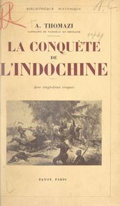 La conquête de l Indochine