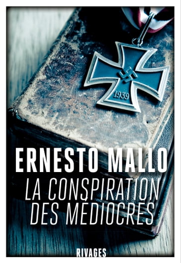 La conspiration des médiocres - Ernesto Mallo