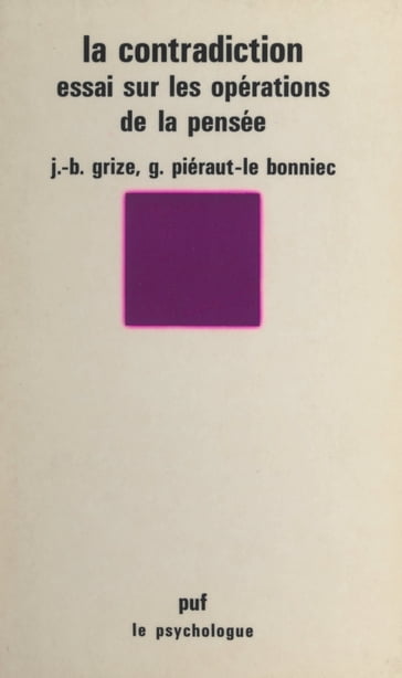 La contradiction - Gilberte Piéraut-Le Bonniec - Jean-Blaise Grize - Paul Fraisse