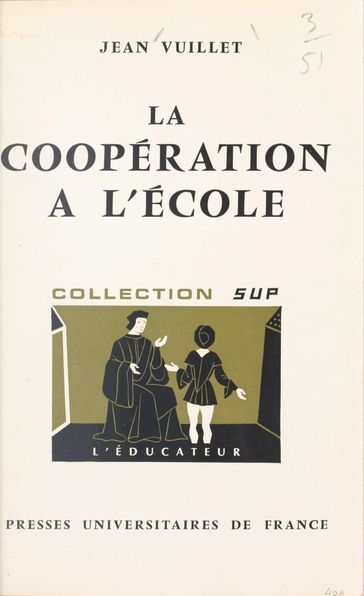 La coopération à l'école - Gaston Mialaret - Jean Vuillet