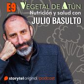 La copita de vino, es saludable? E9. Vegetal de atún. Nutrición y salud con Julio Basulto