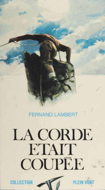 La corde était coupée - André Massepain - Fernand Lambert