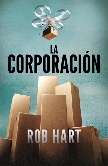 La corporación - Rob Hart