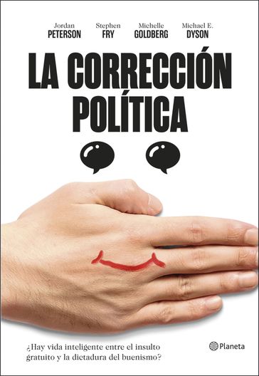 La corrección política - Jordan B. Peterson - Michael Eric Dyson - Michelle Goldberg - Stephen Fry