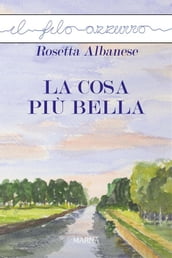 La cosa piu bella