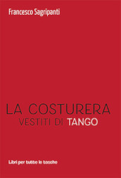 La costruera. Vestiti di tango