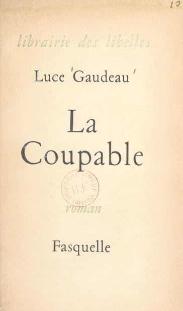 La coupable - Luce Gaudeau