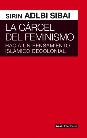 La cárcel del Feminismo - Sirin Adlbi Sibai