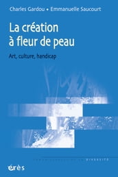 La création à fleur de peau