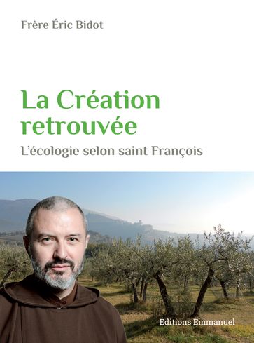 La création retrouvée - Eric Bidot