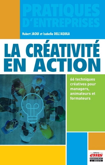 La créativité en action - Hubert Jaoui - Isabella Dell