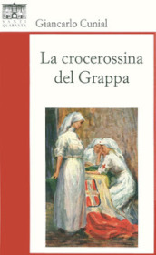 La crocerossina del Grappa