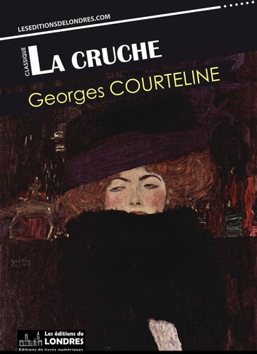 La cruche - Georges Courteline