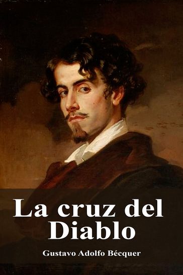 La cruz del Diablo - Gustavo Adolfo Bécquer